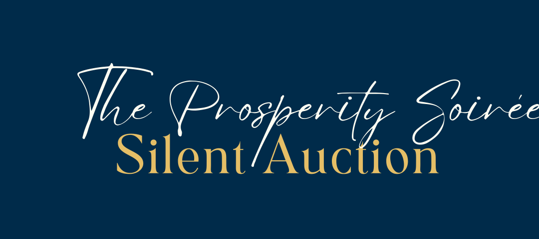 The Prosperity Soirée auction is now LIVE!
